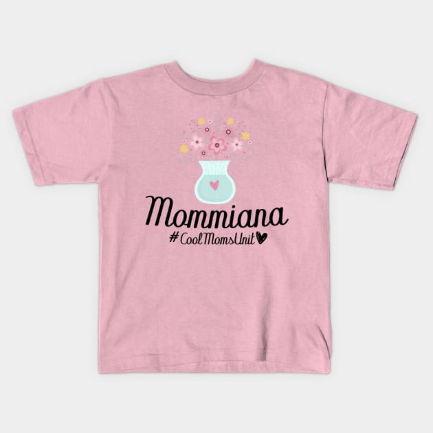 Mommiana CoolMomsUnit Kids T-Shirt by T-shirtlifestyle